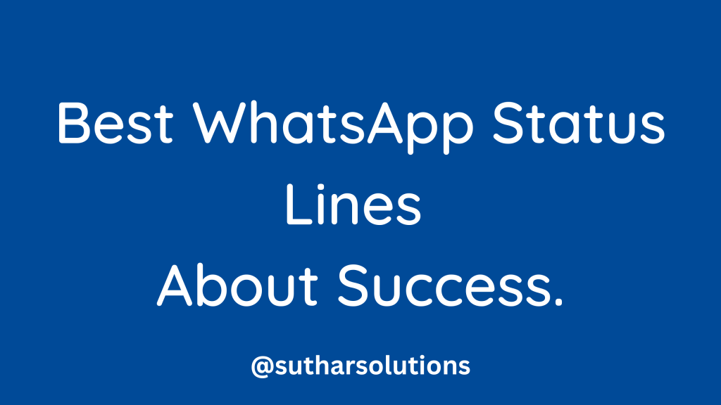 Best WhatsApp Status Lines About Success