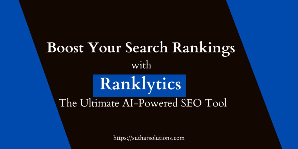 Boost Your Search Rankings with Ranklytics The Ultimate AI-Powered SEO Tool