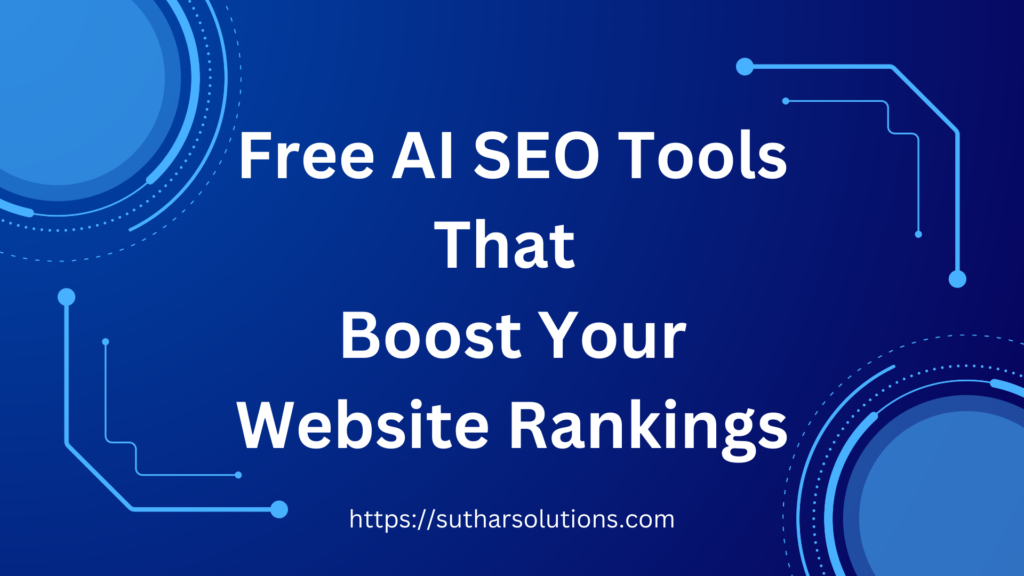 Free AI SEO Tools that Boost Your Website Rankings