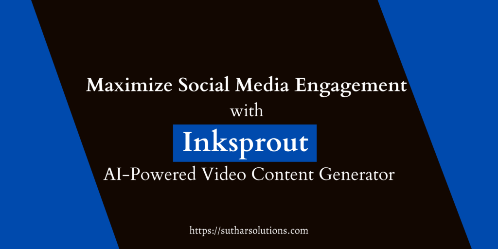 Inksprout-ai-powered-video-content-generator