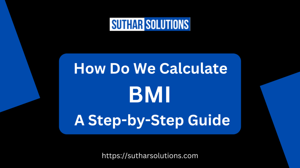 How Do We Calculate BMI