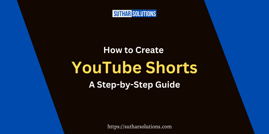 How to Create YouTube Shorts A Step-by-Step Guide 2025