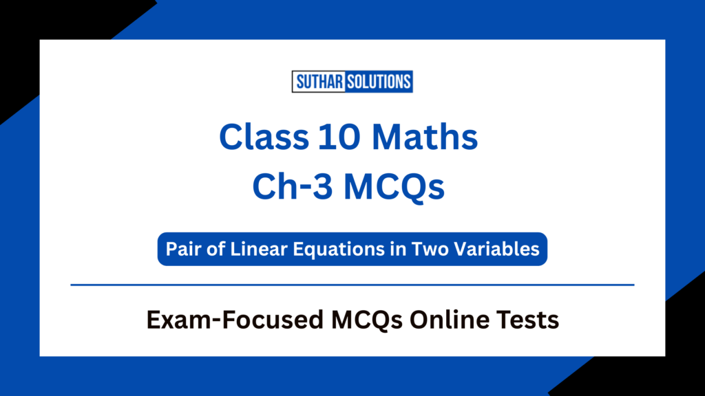 Class 10 Maths Chapter 3 Pair of Linear Equaction in Two Variables MCQs